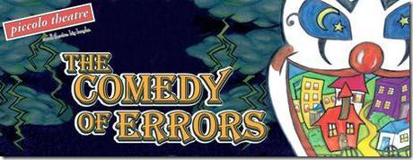 The Comedy of Errors - Piccolo Theatre