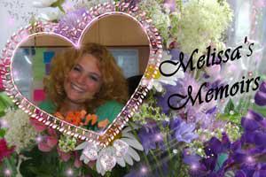 Melissa’s Weekly Memoirs