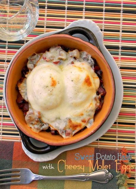 Sweet Potato Hash w/Cheesy Mollet Eggs