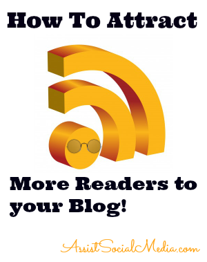 how to attract more readers to your blog