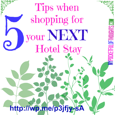 5 tips when shopping for your next hotel stay