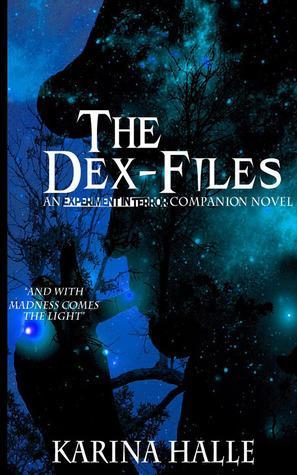Experiment In Terror Reading Challenge: The Dex Files (EIT 5.7) Experiment In Terror Reading Challenge: The Dex Files (EIT 5.7)