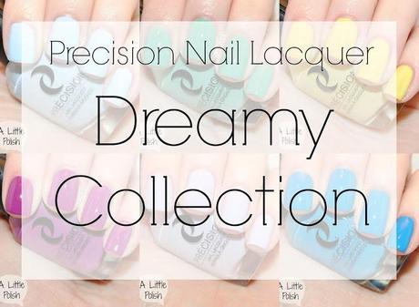 Precision Nail Lacquer - Dreamy Collection