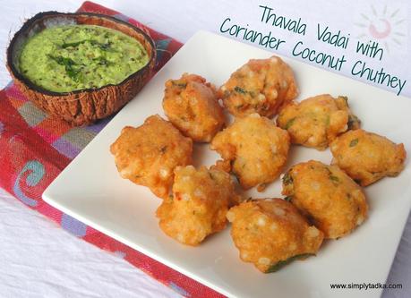 Thavala Vadai With Coriander Coconut Chutney