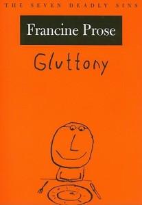 cover of Gluttony by Francine Prose