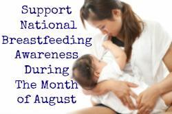 Support National Breastfeeding Awareness Month August