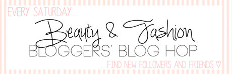 Beauty and Fashion Bloggers' Blog Hop #4