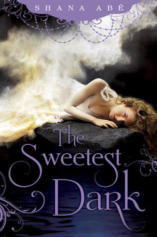 The Sweetest Dark (The Sweetest Dark, #1)