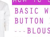 Buttercup Styles: Item Five Styles (Basic White Button Down Blouse)