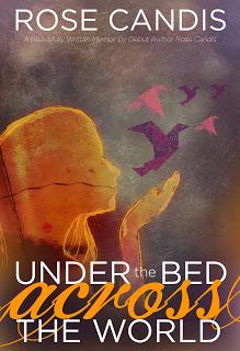 Cover Reveal: Under the Bed Across the World by Rose Candis