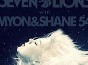 Seven Lions With Myon Shane "Strangers" Tove