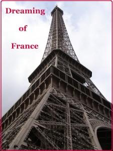photo of Eiffel tower with words Dreaming of France