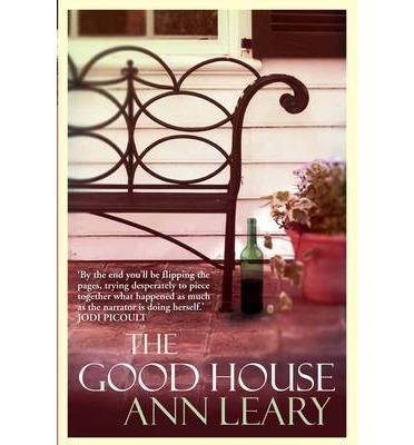 The Good House by Ann Leary – A book review