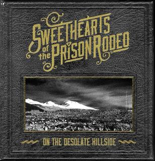 Sweethearts of the Prison Rodeo - On The Desolate Hillside: Track by Track Review