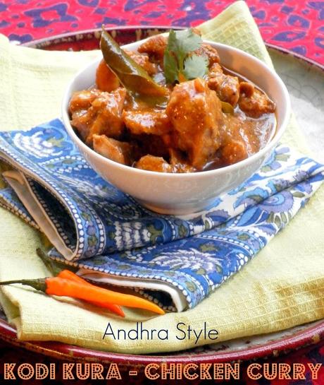 Andhra Kodi Kura ~ A Classic Chicken Gravy from Andhra Pradesh, Southern India