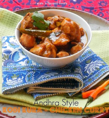 Andhra Kodi Kura ~ A Classic Chicken Gravy from Andhra Pradesh, Southern India