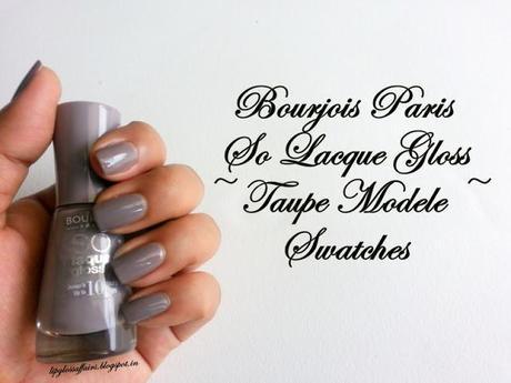 ♥ Bourjois Paris So Lacque Gloss ~ Taupe Modele ~ Swatches ♥