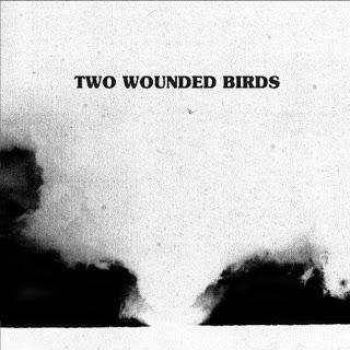 REWIND: Two Wounded Birds - 'Together Forever'