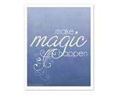 Inspirational Wall Poster Art - Make Magic Happen - Pantone Indigo Flourish Dorm Room Print Decor - hairbrainedschemes