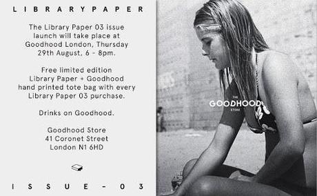 Library Paper 03 Launch at Goodhood