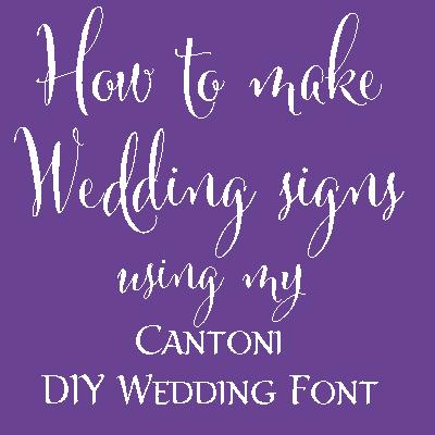 Post image for How to Make DIY Wedding Signs with Cantoni DIY Wedding Font