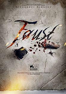 128. Russian director Alexander Sokurov’s German film “Faust” (2011): Reflecting on the Faust syndrome in our lives