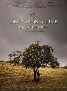 125.  Turkish director Nuri Bilge Ceylan’s “Bir Zamanlar Anadolu’da” (Once Upon a Time in Anatolia) (2011):  Truth buried alive--a tale seldom told, in a manner rarely employed