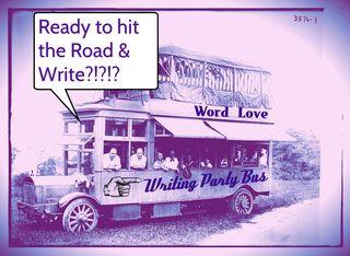 Riding the Writing Party Bus: Visit Literary Sites and Take Time to Write, Connect & Create Community