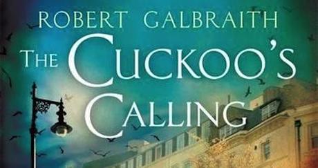 Book Review : The Cuckoo's Calling by Robert Galbraith