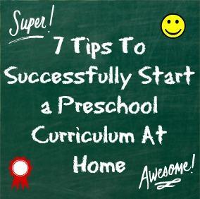 7 Tips to Successfully Start A Preschool Curriculum at Home