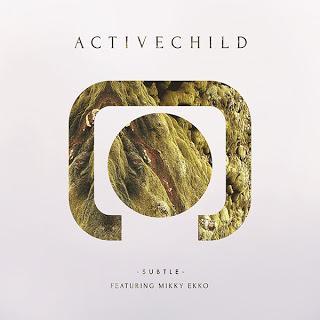 Active Child featuring Mikky Ekko - 