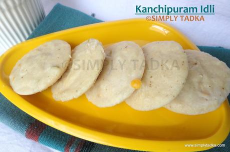 Kanchipuram Idli