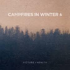 EP Review - Campfires In Winter - Picture Of Health EP