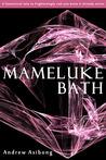 Mameluke Bath