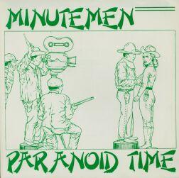 Minutemen - Paranoid Time EP