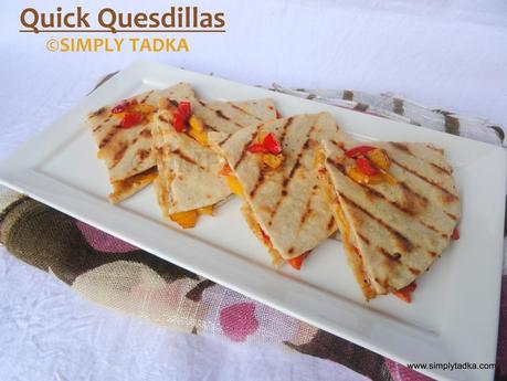Quick Quesadillas- Mexican Cuisine