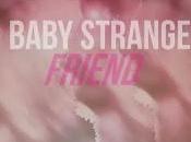 Single Review Baby Strange Friend