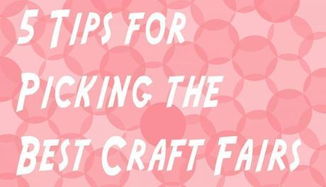 Getting Down to Business: Craft Fairs