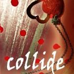Collide by Shelly Crane Giveaway Winner!