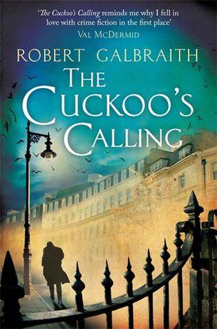 The Cuckoo's Calling (Cormoran Strike, #1)