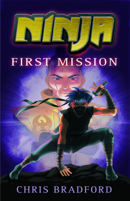 Ninja: First Mission by Chris Bradford