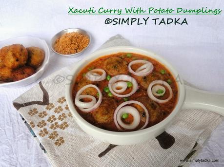 Xacuti Curry with Potato Dumplings- Goan Cuisine