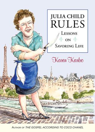 cover of Julia Child Rules by Karen Karbo