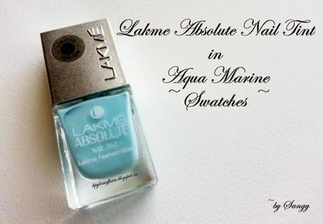 ♥ Lakme Absolute Nail Tint in Aqua Marine ~ Swatches ♥