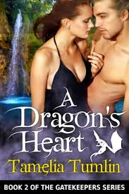 A DRAGON'S HEART BY TAMELIA TUMLIN