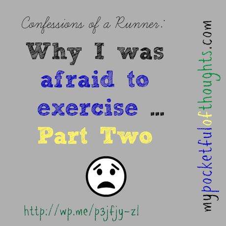 why i was afraid to exercise part two