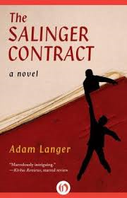 THE SALINGER CONTRACT BY ADAM LANGER