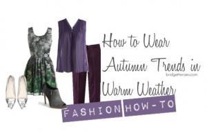 Fall Fashion Trends Warm Weather