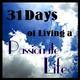 Choice + Intentional Action = More Passionate Experience - 31 Days to Living a Passionate Life, Day 3/31