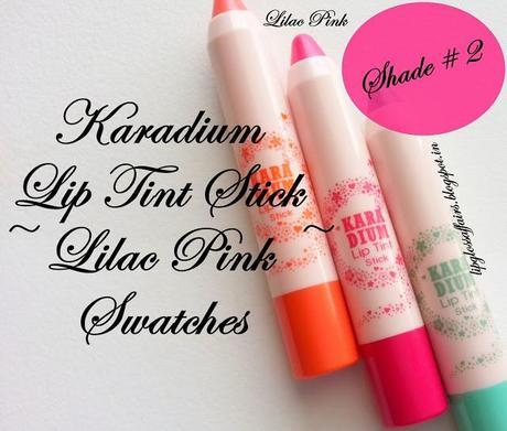 ♥ Swatches : Karadium Lip Tint Stick in Lilac Pink ♥